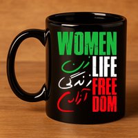  Life Freedom Zan Zendegi Azadi Farsi Support Iran 11oz C Handle Ceramic Mug