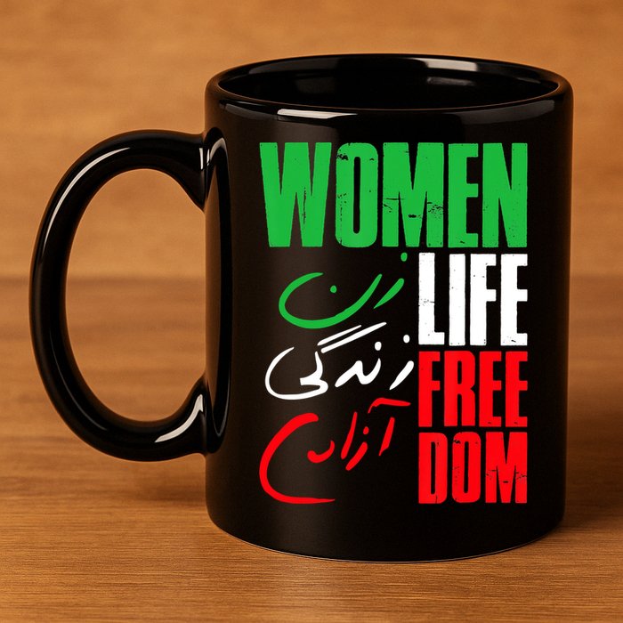  Life Freedom Zan Zendegi Azadi Farsi Support Iran 11oz C Handle Ceramic Mug