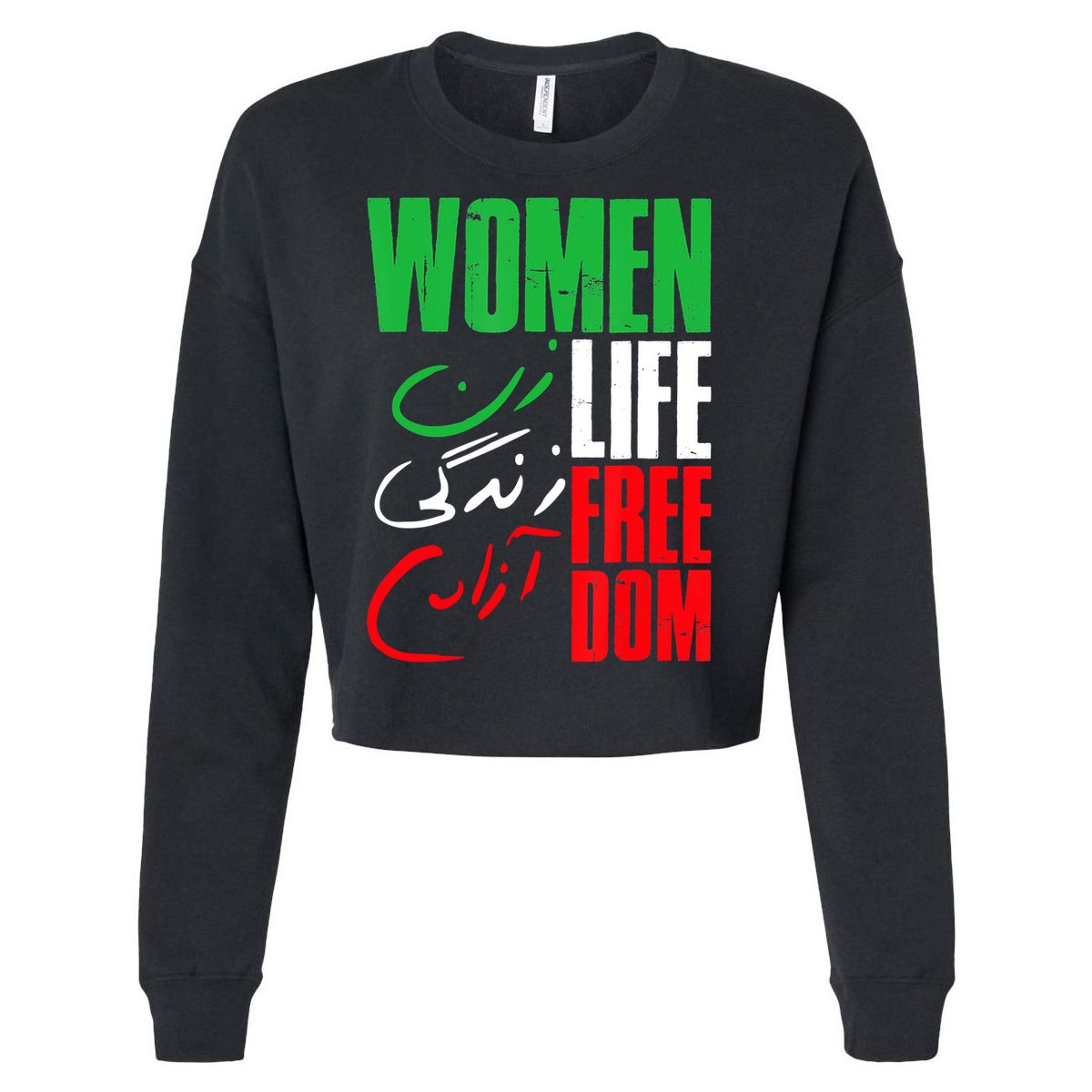  Life Freedom Zan Zendegi Azadi Farsi Support Iran Cropped Pullover Crew