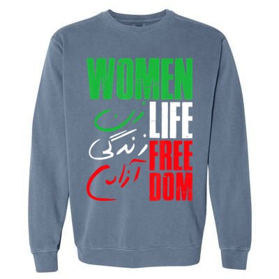  Life Freedom Zan Zendegi Azadi Farsi Support Iran Garment-Dyed Sweatshirt