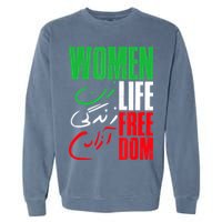 Life Freedom Zan Zendegi Azadi Farsi Support Iran Garment-Dyed Sweatshirt