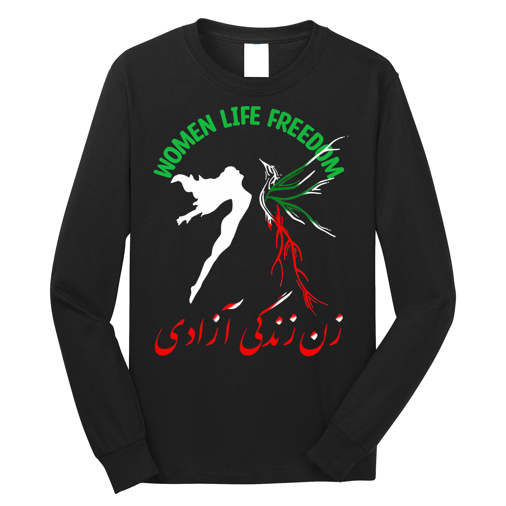 Life Freedom Zan Zendegi Azadi Iran Free Iranian Long Sleeve Shirt
