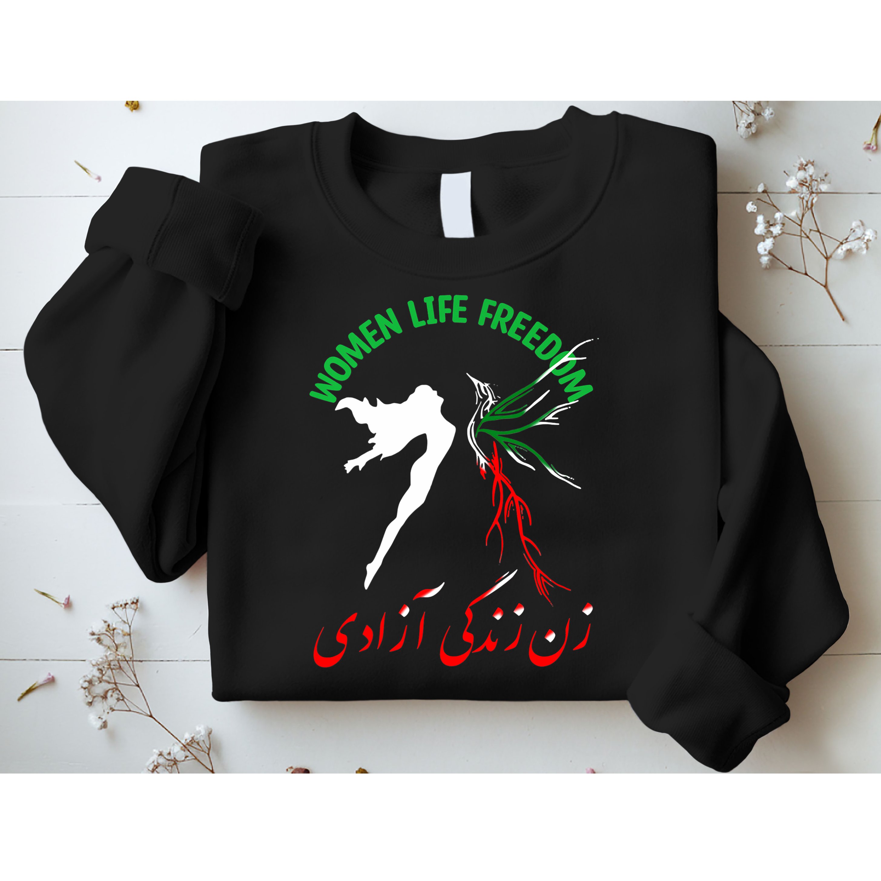Life Freedom Zan Zendegi Azadi Iran Free Iranian Sweatshirt