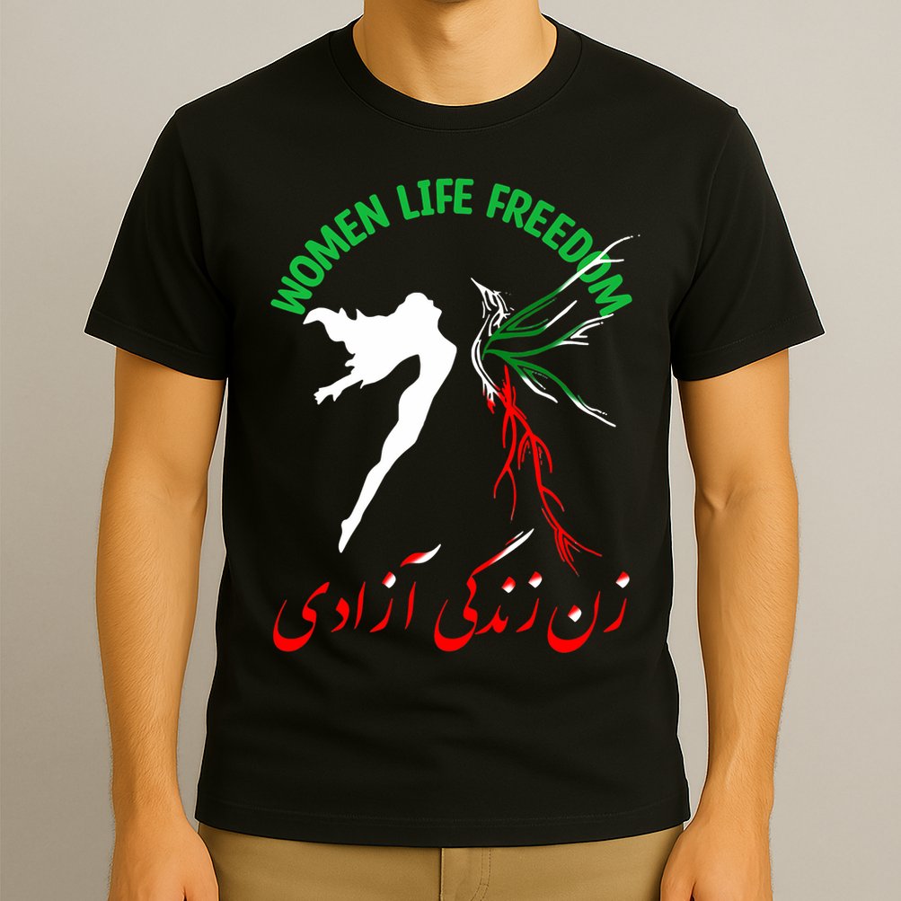 Life Freedom Zan Zendegi Azadi Iran Free Iranian T-Shirt