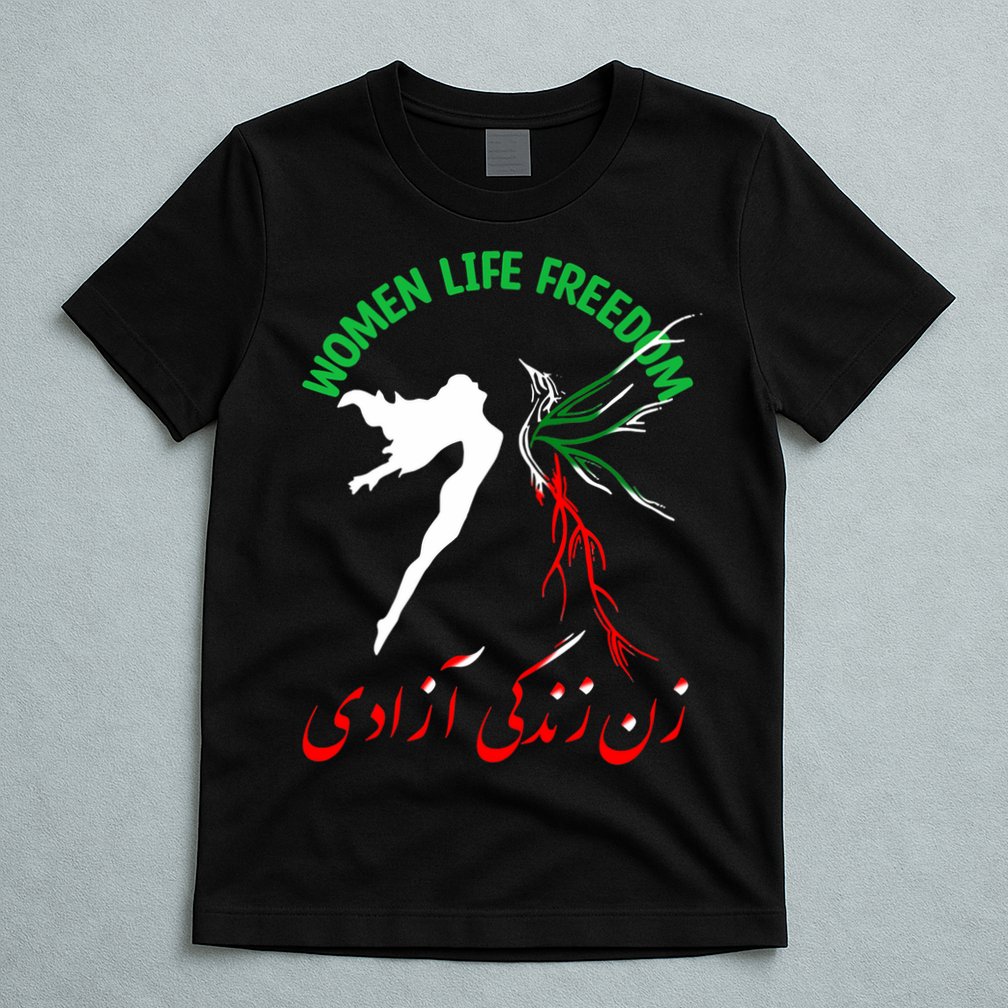 Life Freedom Zan Zendegi Azadi Iran Free Iranian T-Shirt