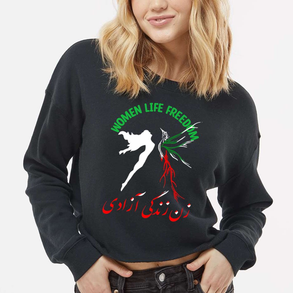 Life Freedom Zan Zendegi Azadi Iran Free Iranian Cropped Pullover Crew