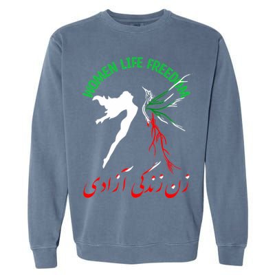 Life Freedom Zan Zendegi Azadi Iran Free Iranian Garment-Dyed Sweatshirt
