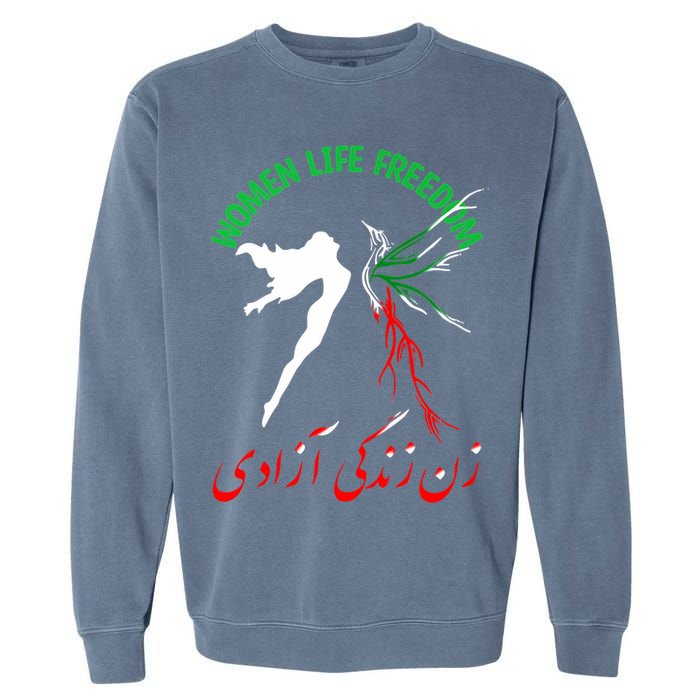Life Freedom Zan Zendegi Azadi Iran Free Iranian Garment-Dyed Sweatshirt
