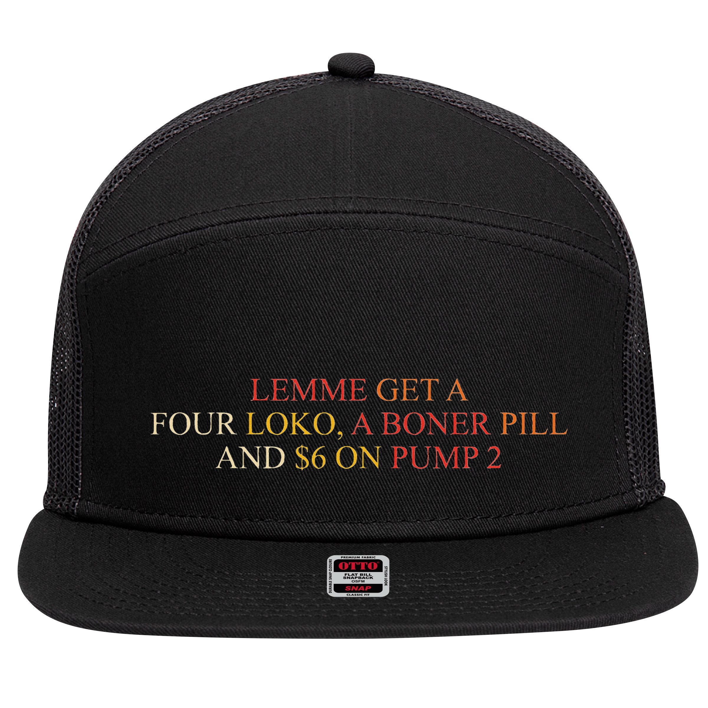 Lemme Get A Four Loko A Boner Pill Trucker Hat 7 Panel Mesh Trucker Snapback Hat