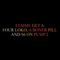 Lemme Get A Four Loko A Boner Pill Trucker Hat Cooling Performance Crew T-Shirt