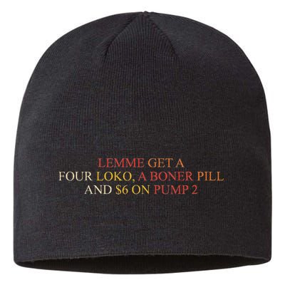 Lemme Get A Four Loko A Boner Pill Trucker Hat Sustainable Beanie