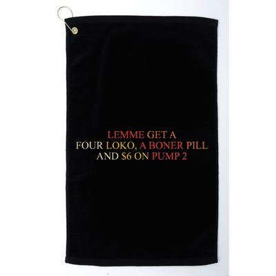 Lemme Get A Four Loko A Boner Pill Trucker Hat Golf Towel