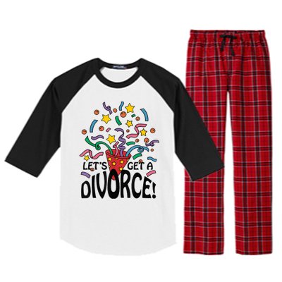 LetS Get A Divorce Raglan Sleeve Pajama Set