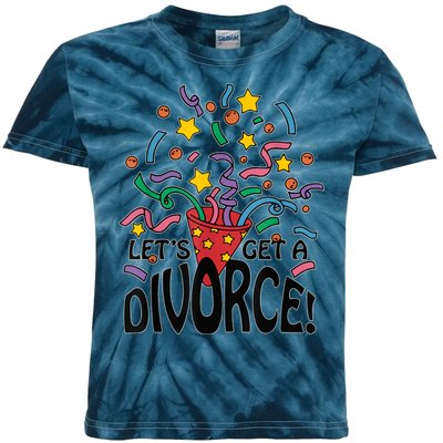 LetS Get A Divorce Kids Tie-Dye T-Shirt