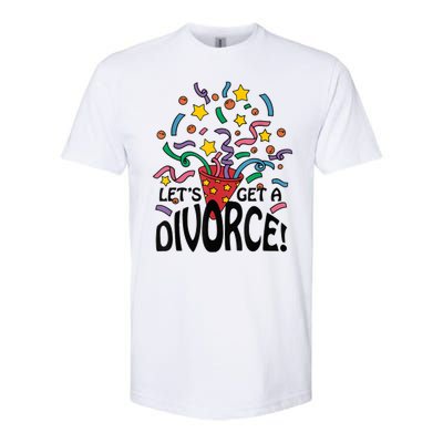 LetS Get A Divorce Softstyle CVC T-Shirt