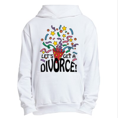 LetS Get A Divorce Urban Pullover Hoodie