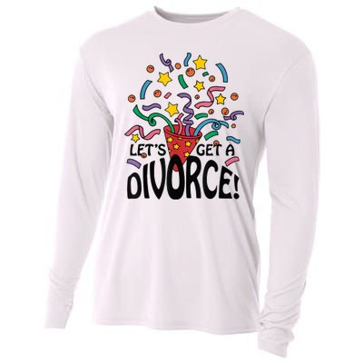 LetS Get A Divorce Cooling Performance Long Sleeve Crew