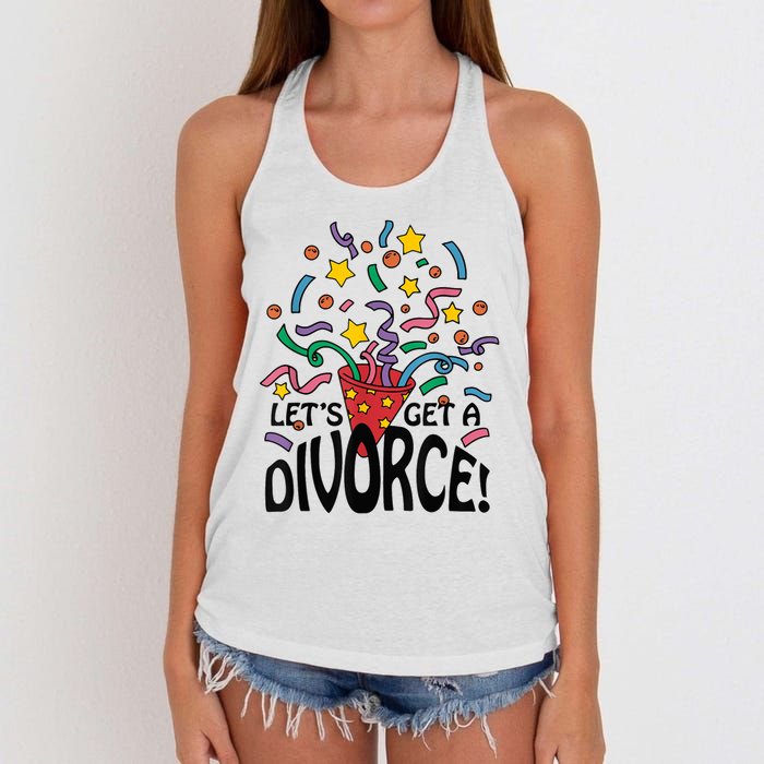 LetS Get A Divorce Women's Knotted Racerback Tank