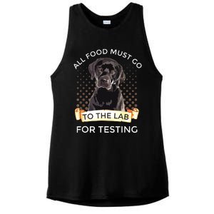 Labrador Gifts All Food Must Go To The Lab For Testing Ladies PosiCharge Tri-Blend Wicking Tank