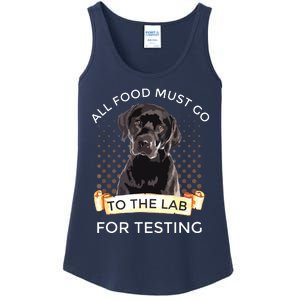 Labrador Gifts All Food Must Go To The Lab For Testing Ladies Essential Tank