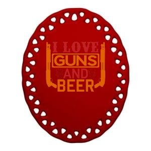 Love Guns And Beer Ceramic Oval Ornament