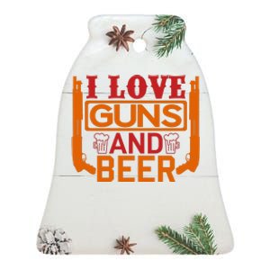 Love Guns And Beer Ceramic Bell Ornament