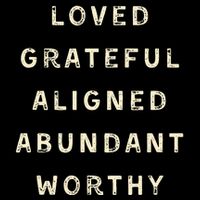 LOVED GRATEFUL ALIGNED ABUNDANT WORTHY AFFRIMATIONS POSITIVE Cooling Performance Crew T-Shirt