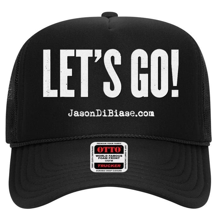 Let's Go and Grow Entrepreneur Jason DiBiase High Crown Mesh Back Trucker Hat