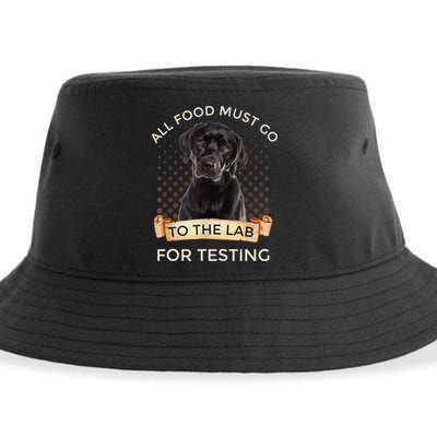 Labrador Gifts All Food Must Go To The Lab For Testing TShirt Sustainable Bucket Hat