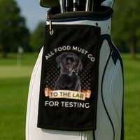 Labrador Gifts All Food Must Go To The Lab For Testing TShirt Golf Towel