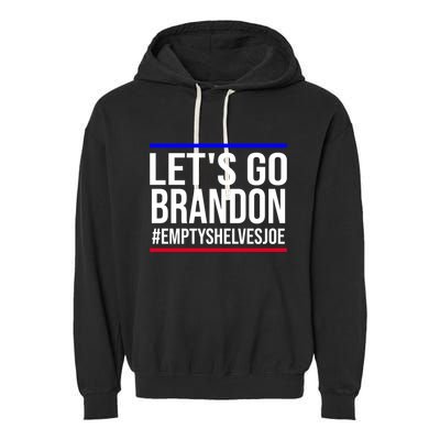 Let's Go Brandon #EmptyShelvesJoe Garment-Dyed Fleece Hoodie
