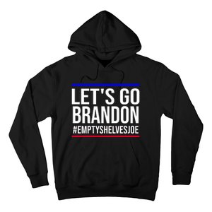 Let's Go Brandon #EmptyShelvesJoe Hoodie