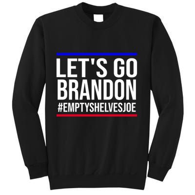 Let's Go Brandon #EmptyShelvesJoe Sweatshirt