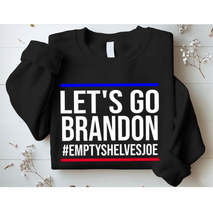 Let's Go Brandon #EmptyShelvesJoe Sweatshirt