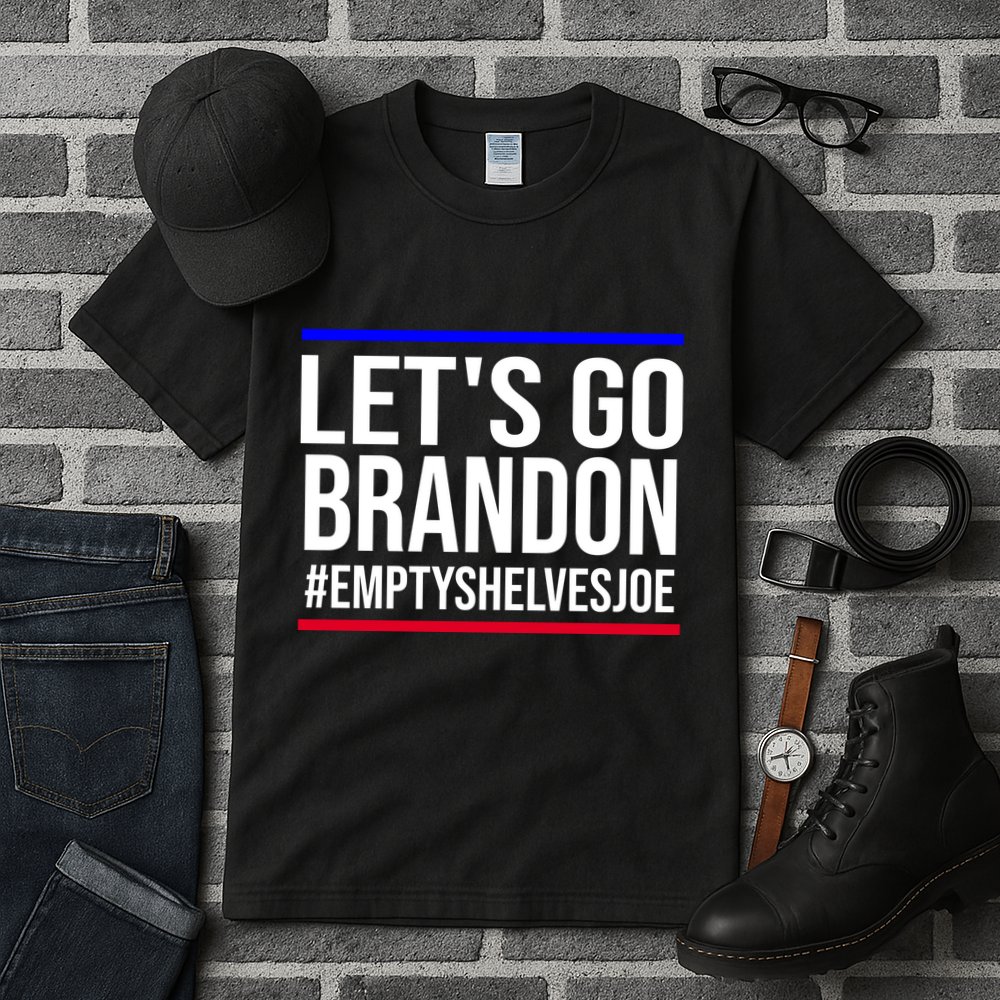 Let's Go Brandon #EmptyShelvesJoe Tall T-Shirt