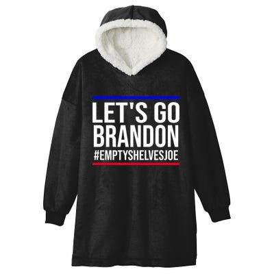 Let's Go Brandon #EmptyShelvesJoe Hooded Wearable Blanket