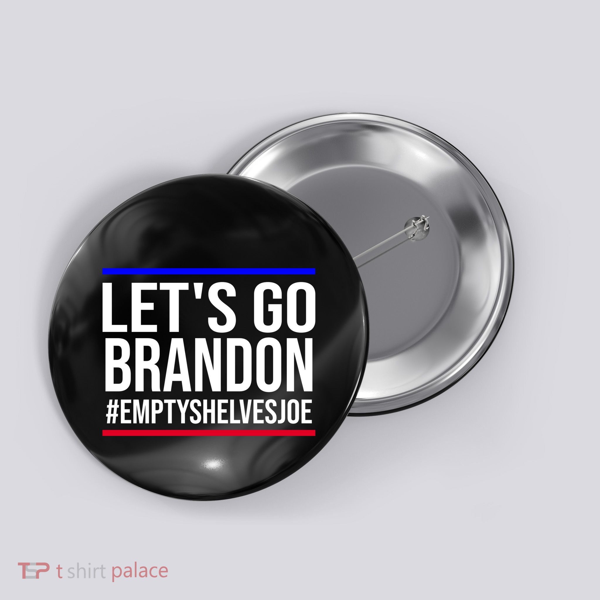Let's Go Brandon #EmptyShelvesJoe Button