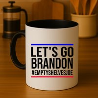 Let's Go Brandon #EmptyShelvesJoe Mug