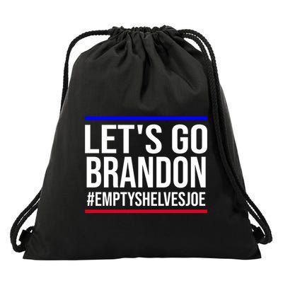 Let's Go Brandon #EmptyShelvesJoe Drawstring Bag