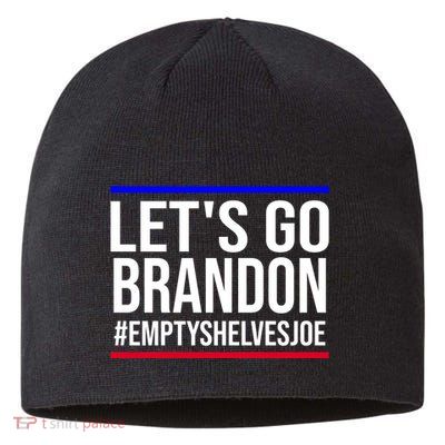 Let's Go Brandon #EmptyShelvesJoe Sustainable Beanie
