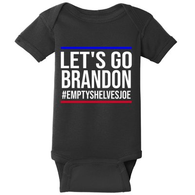 Let's Go Brandon #EmptyShelvesJoe Baby Bodysuit