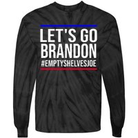 Let's Go Brandon #EmptyShelvesJoe Tie-Dye Long Sleeve Shirt