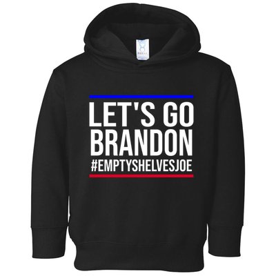 Let's Go Brandon #EmptyShelvesJoe Toddler Hoodie