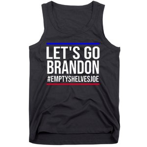 Let's Go Brandon #EmptyShelvesJoe Tank Top