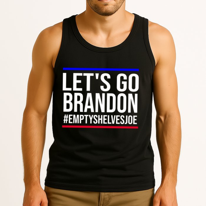 Let's Go Brandon #EmptyShelvesJoe Tank Top