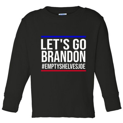 Let's Go Brandon #EmptyShelvesJoe Toddler Long Sleeve Shirt