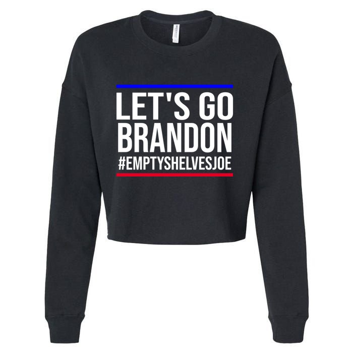 Let's Go Brandon #EmptyShelvesJoe Cropped Pullover Crew