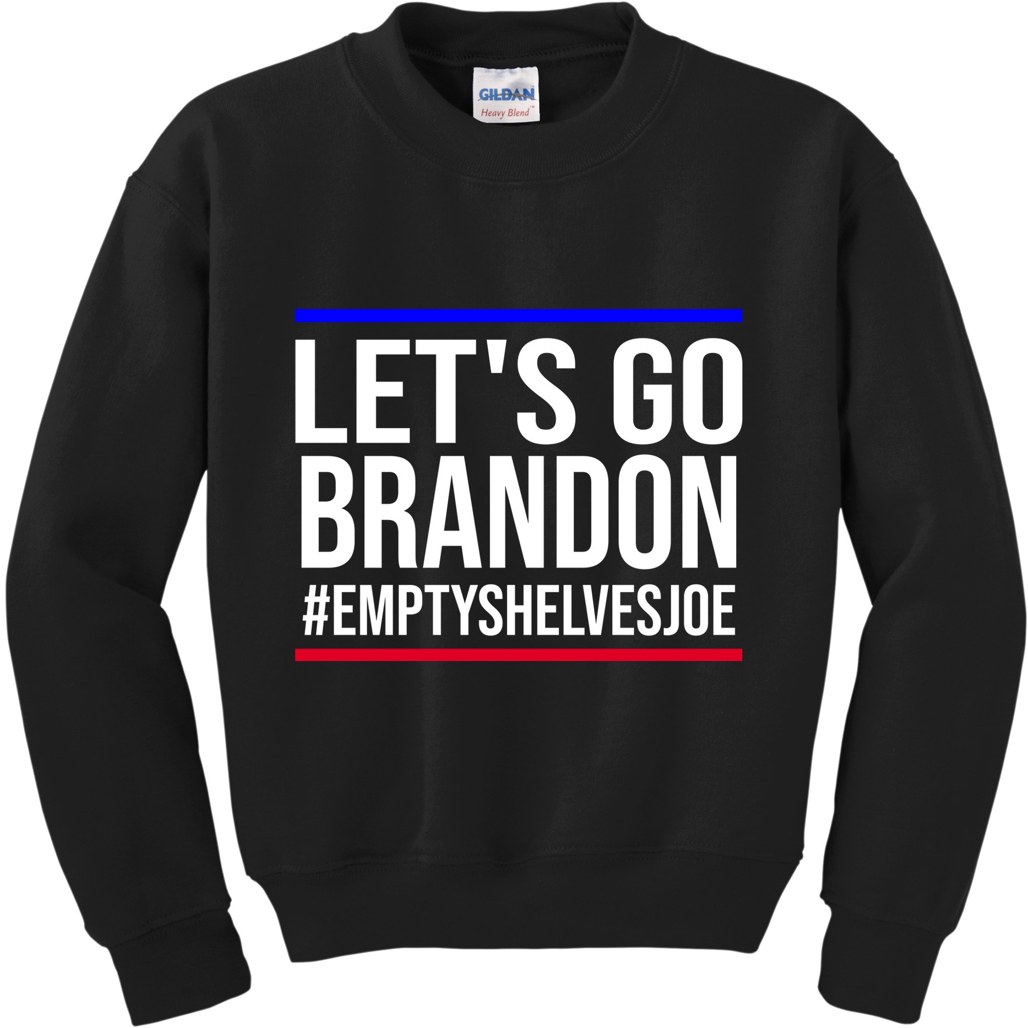 Let's Go Brandon #EmptyShelvesJoe Kids Sweatshirt