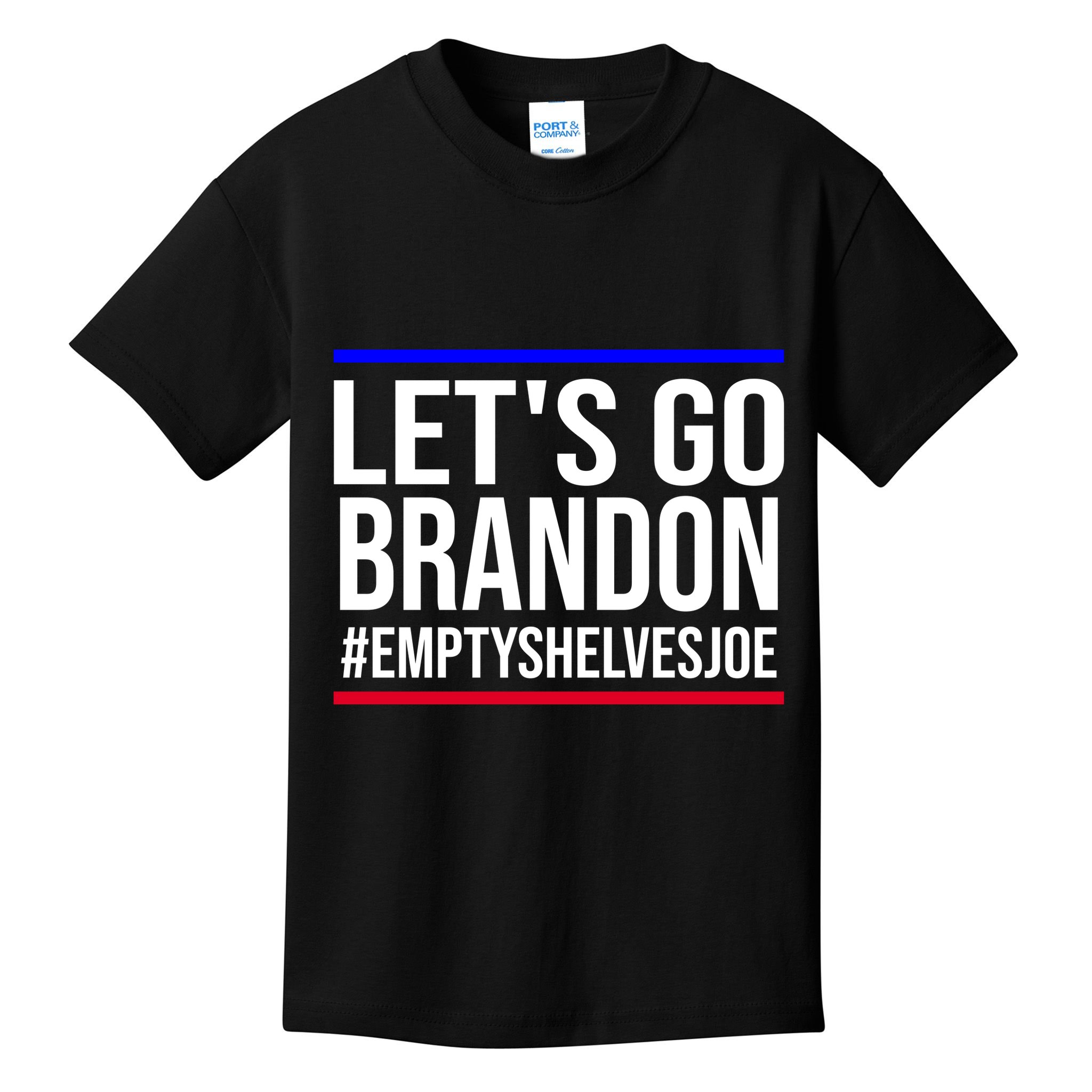 Let's Go Brandon #EmptyShelvesJoe Kids T-Shirt