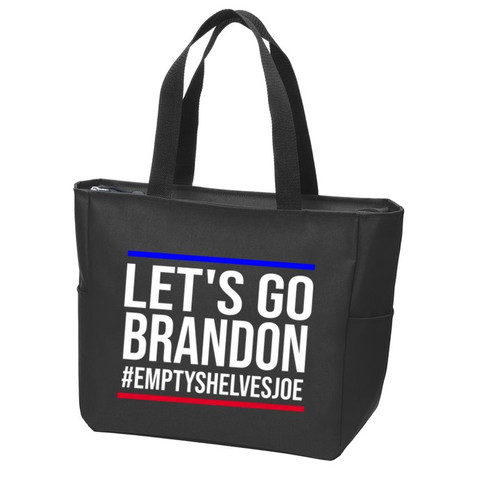 Let's Go Brandon #EmptyShelvesJoe Zip Tote Bag